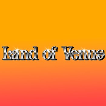 Land of Venus - Video